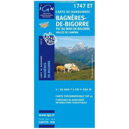 Carte IGN 1747ET Bagneres De Bigorre/Pic du Midi de Bigorre/Vallee de Campan (GPS)