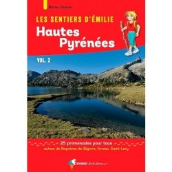 Guide Les Sentiers d'Emilie dans les Hautes-Pyrénées Vol2. - Bagnères de Bigorre/Arreau/St Lary