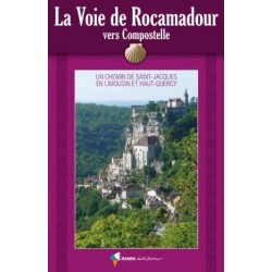 Guide de randonnée de la voie de Rocamadour en Limousin et Haut-Quercy